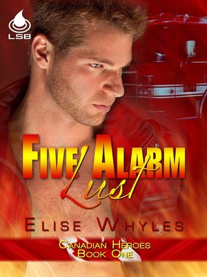 cover image of Five Alarm Lust